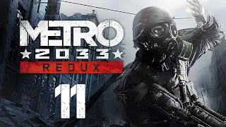 Metro 2033 Redux #11☢️Der Dungeon nach D6 (German Deutsch)