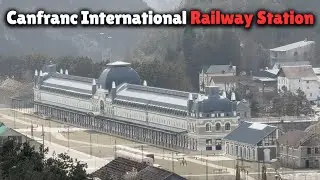 The Dark Story Behind the Rise and Fall of Canfranc International Railway Station