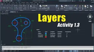 Layers - Creating and Applying Layers in Your Drawings