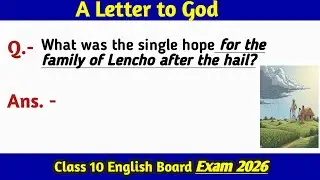 What was the single hope for the family of Lencho after the hailstorm || A Letter to God 