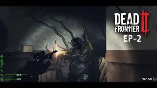 Dead Frontier 2 #Ep2: ON THE ROAD TO LEVEL 60!