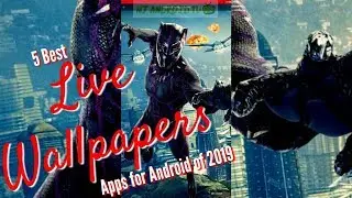 5 лучших приложений с живыми обоями для Android в 2019 году