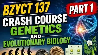 CRASH COURSE| BZYCT -137 |GENETICS AND EVOLUTIONARY BIOLOGY PART-01
