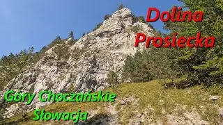 Dolina Prosiecka Góry Choczańskie Słowacja 31.08.2024 / Kvačianska dolina Chočské vrchy Slovensko