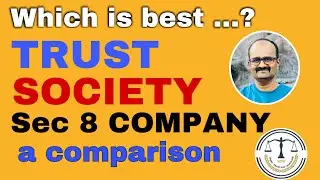 TRUST society and sec 8 Company |Difference between Trust and Society |Trust registration process