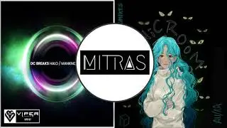 DC Breaks X Au/Ra - Halo VIP X Panic Room (Culture Shock Remix)(Mashup)