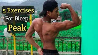 Biceps Peaks - 5 Best ways to Build them ! ANISH FITNESS
