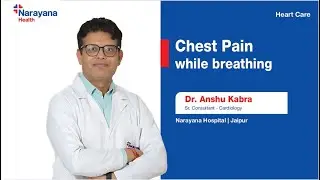 Chest Pain When Breathing: Causes & Treatment | Dr. Anshu Kabra