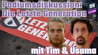 Die Letzte Generation - Radikaler Aufstand des Gewissens? mit Tim Wechselmann-Cassim & Usama Taraben