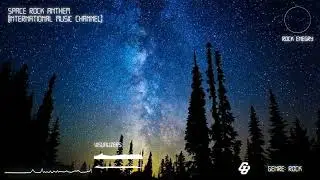 Space Rock Anthem (Official #song - by #IMC | New #english#rock of#2026  @InternationalMusicChannel
