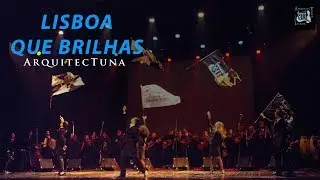 ArquitecTuna - Lisboa que Brilhas