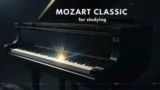 Classical Music for Brain Power: Increase IQ & Memory with The Mozart Effect