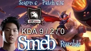 ROX Smeb RUMBLE vs YASUO TOP - Patch 6.16 KR Ranked | League of Legends