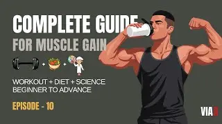 Muscle Gain Guide Ep - 10 💪 | Build Muscle in 12 Weeks 🔥 | The ONLY Plan You&rsquo;ll Ever Need