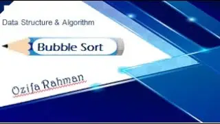 Lec: 03| Bubble Sort Algorithm in 3 minutes | Data Structure & Algorithm | Bangal Tutorial