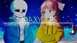 DokiDokiTale! (Undertale x DokiDokiLiteratureClub Comic) - Dublado PT-BR | GalaxyDubs