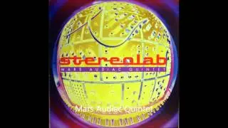 Stereolab - Mars Audiac Quintet
