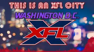This is an XFL City: Washington D.C.