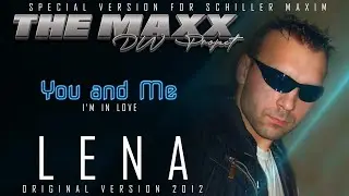 LENA feat THE MAXX DW PROJECT - You and Me (Lena version Original DW 2012)