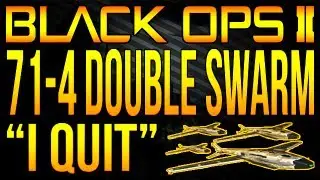 BO2: 71-4 DOUBLE SWARM | 
