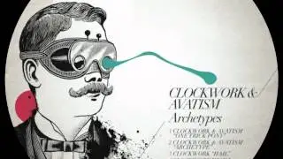Clockwork (C/W) - Hail [Avatism Remix]