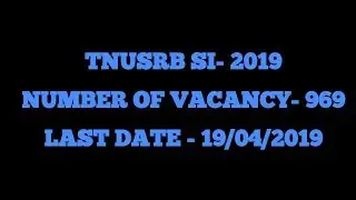 Tamil Nadu Sub-Inspector 969 Post Vacancy Notification 2019