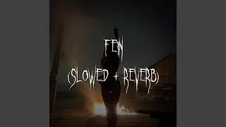 fe!n (slowed + reverb)