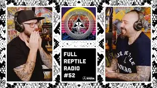 FULL REPTILE RADIO EPISODE #52
