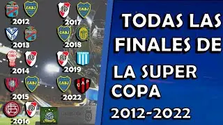 Todas las Finales de la SuperCopa Argentina (2012-2022)
