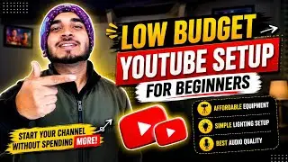  YouTube setup kaise banaye/YouTube Setup for Beginners💰 Low Budget YouTube setup 2026