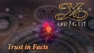 Trust in Facts! - Ys Origin - Blind | Trilightning