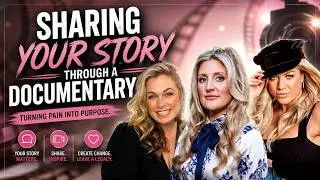 Sharing Your Story Through A Documentary with Melissa Moore and Roberta Blevins