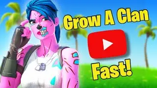 How To Grow A Fortnite Clan&rsquo;s YouTube Channel In 2023