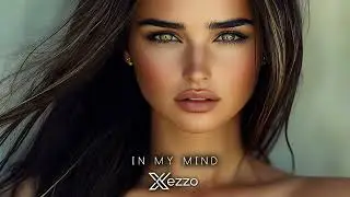Xezzo - In My Mind (Original Mix)