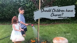 Why Chores for Kids MATTER - 7 Benefits of Chores for Children