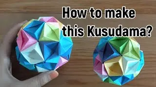 Origami: Kusudama/くすだま⑪(🇬🇧/🇮🇩)