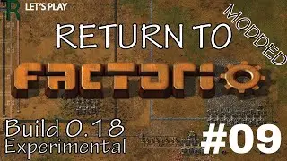 Let's Play Factorio | .18 Experimental | Default Modded | EP. 9 | Military Science in Factorissimo!