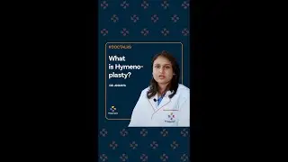 What is Hymenoplasty?