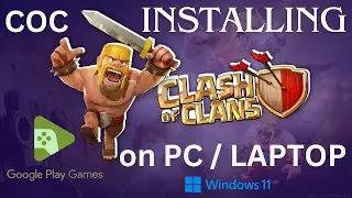 How to install Clash of Clans (COC) on windows 11 PC/Laptop ?