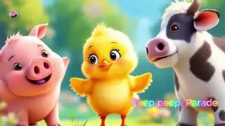 🎉 Peep Peep Parade &ndash; A Happy Farm Marching Song for Kids! 🐣🥁🎶