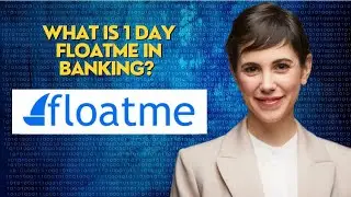 What is 1 day floatme in banking?