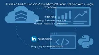 Install an end-to-end 275M row Microsoft Fabric solution with a single Notebook
