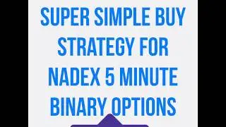 Super Simple Price Action Trading Strategy For Nadex 5 Minute Binary options