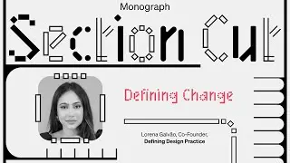 Defining Design Practice: Defining Change (w/ Lorena Galvao)