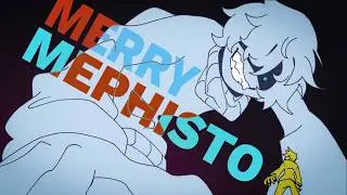 MERRY MEPHISTO [oc animation]