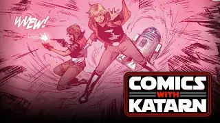 Comics With Katarn | Dr Aphra #32 | Sana Starros #4 | High Republic Adventures #5