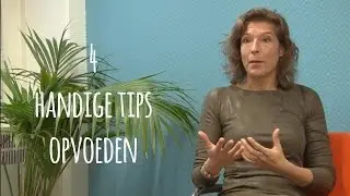 4 handige tips over opvoeden van de kinder- en jeugdpsycholoog