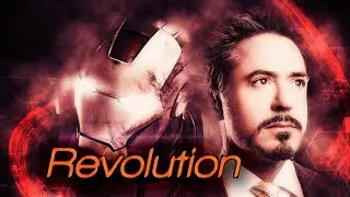 Iron Man / Tony Stark | Revolution (Part 2) [The way of Iron Man]