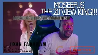 MOSEEFUS MINDS THE COMMENTS!!! JOHN FARNHAM - HELP (live) #reaction #moseefus #the20viewking