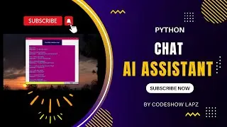 AI Assistant Chat Application 📲💤💻 | CodeShow LapZ | 2022 |